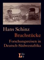 Bruchstücke Forschungsreisen in Deutsch-Südwestafrika : Briefe und Fotografien /