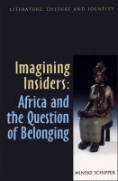 Imagining insiders : Africa and the question of belonging /