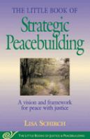 The little book of strategic peacebuilding /