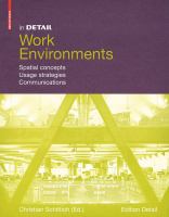 In Detail, Work Environments : Spatial Concepts, Usage Strategies, Communications.