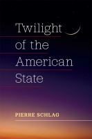 Twilight of the American State : An Essay /