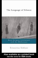 The language of silence West German literature and the Holocaust /