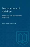 Sexual abuse of children : a resource guide and annotated bibliography /