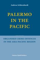 Palermo in the Pacific : Organised Crime Offences in the Asia Pacific Region.