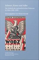 Schwert, Kreuz und Adler : Die Ästhetik des nationalistischen Diskurses in Polen (1926-1939).