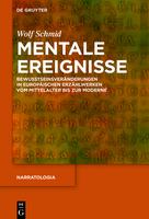 Mentale Ereignisse Bewusstseinsveränderungen in europäischen Erzählwerken vom Mittelalter bis zur Moderne /