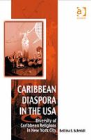 Caribbean diaspora in USA diversity of Caribbean religions in New York City /