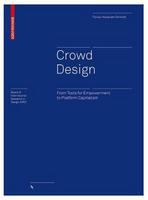 Crowd design from tools for empowerment to platform capitalism /