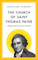 The church of Saint Thomas Paine : a religious history of American secularism /