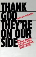 Thank God they're on our side : the United States and right-wing dictatorships, 1921-1965 /