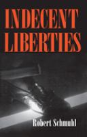 Indecent liberties /