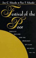 Festival of the Poor : Fertility Decline and the Ideology of Class /