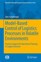 Model-based control of logistics processes in volatile environments decision support for operations planning in supply consortia /