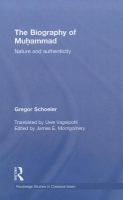 The biography of Muhammed nature and authenticity /