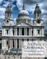 St Paul's Cathedral : archaeology and history /