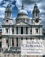 St Paul's Cathedral archaeology and history /