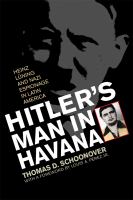 Hitler's man in Havana : Heinz Lüning and Nazi espionage in Latin America /