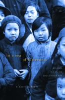 In a Sea of Bitterness : Refugees During the Sino-Japanese War.