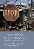 The Cinemas of Italian Migration : European and Transatlantic Narratives.