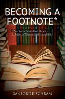 Becoming a Footnote : An Activist-Scholar Finds His Voice, Learns to Write, and Survives Academia.