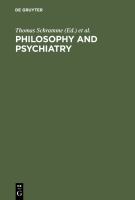 Philosophy and Psychiatry.