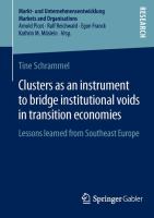 Clusters as an instrument to bridge institutional voids in transition economies Lessons learned from Southeast Europe /