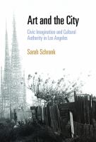 Art and the city : civic imagination and cultural authority in Los Angeles /