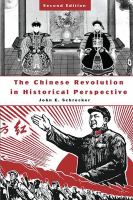 The Chinese revolution in historical perspective /