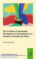 The evolution of sustainable development in international law inception, meaning and status /