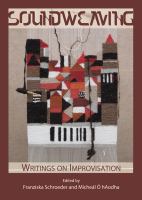 Soundweaving : Writings on Improvisation.