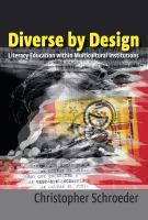 Diverse by design : literacy education within multicultural institutions /