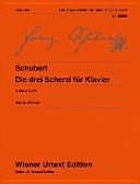 Die drei Scherzi für Klavier = The three Scherzi for piano = Les trois Scherzi pour piano, D 593/1-2, D 570 /