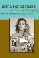 Elena Poniatowska : an intimate biography /