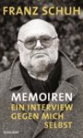 Memoiren : ein Interview gegen mich selbst /