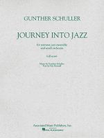 Journey into jazz, for narrator, jazz ensemble, and small orchestra. /