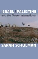 Israel/Palestine and the queer international /