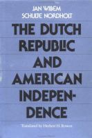 The Dutch Republic and American independence /