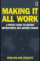 Making it all work a pocket guide to sustain improvement and anchor change /