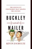 Buckley and Mailer : the difficult friendship that shaped the Sixties /