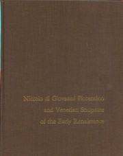 Niccolò di Giovanni Fiorentino and Venetian sculpture of the early Renaissance /