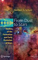 From dust to stars studies of the formation and early evolution of stars /