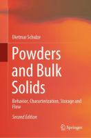 Powders and Bulk Solids Behavior, Characterization, Storage and Flow /