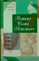 The marriage diaries of Robert & Clara Schumann : from their wedding day through the Russia trip /