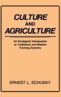 Culture and agriculture : an ecological introduction to traditional and modern farming systems /