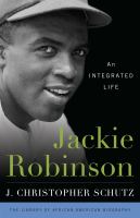 Jackie Robinson an integrated life /