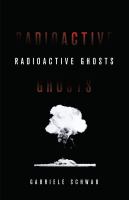 Radioactive ghosts /