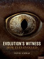 Evolution's Witness : How Eyes Evolved.