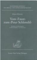 Vom "Faust" zum "Peter Schlemihl" : Kohärenz und Kontinuität im Werk Adelbert von Chamissos /