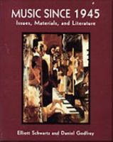 Music since 1945 : issues, materials, and literature /