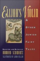 Elijah's Violin and Other Jewish Fairy Tales.